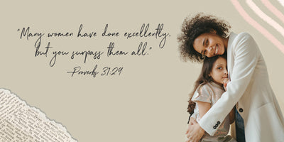 The Bible Verses to Share with Mom on Mother’s Day